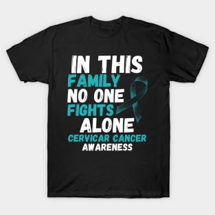 In This Family No One Fights Alone Cervical Cancer Awareness T-Shirt